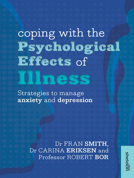 Title details for Coping with the Psychological Effects of Illness by Dr Fran Smith - Available
